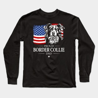 Proud Border Collie Dad American Flag patriotic dog Long Sleeve T-Shirt